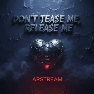 Don’t Tease Me, Release Me cover
